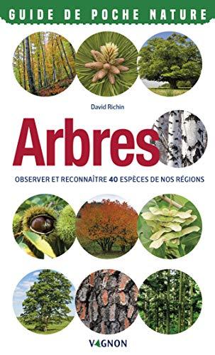 Arbres - Observer et reconnaître 40 espèces de nos régions