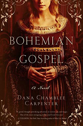 Bohemian Gospel: A Novel (The Bohemian Trilogy, Band 1)