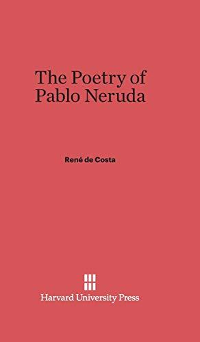 The Poetry of Pablo Neruda