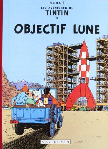 Les aventures de Tintin. Objectif Lune