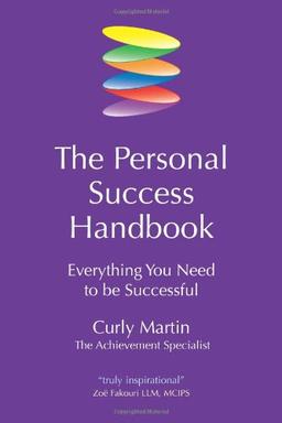 The Personal Success Handbook: Everything you need to be successful