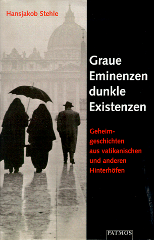 Graue Eminenzen, dunkle Existenzen