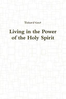 Living in the Power of the Holy Spirit