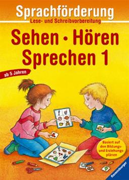 Sehen - Hören - Sprechen 1: Lese- und Schreibvorbereitung