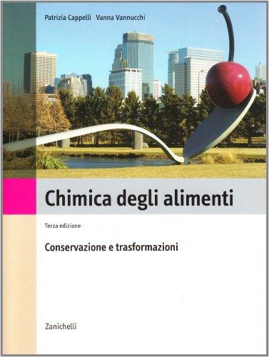 Chimica degli alimenti. Per gli Ist. Tecnici