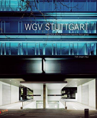 WGV Stuttgart: HASCHER JEHLE architektur / ippolito fleitz group