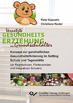 Vernetzte Gesundheitserziehung im Grundschulalter