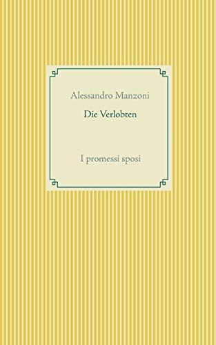 Die Verlobten: I promessi sposi (Taschenbuch-Literatur-Klassiker)