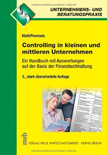 Controlling in kleinen und mittleren Unternehmen. Ein Handbuch mit Auswertung auf der Basis der Finanzbuchhaltung