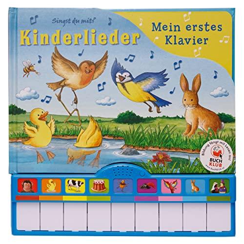 Kinderlieder - Mein erstes Klavier - Pappbilderbuch mit Klaviertastatur, 9 Kinderliedern und Vor- und Nachspielfunktion: Tönendes Buch