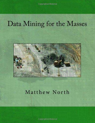 Data Mining for the Masses