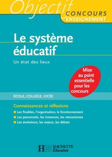 Le système éducatif : un état des lieux : école, collège, lycée