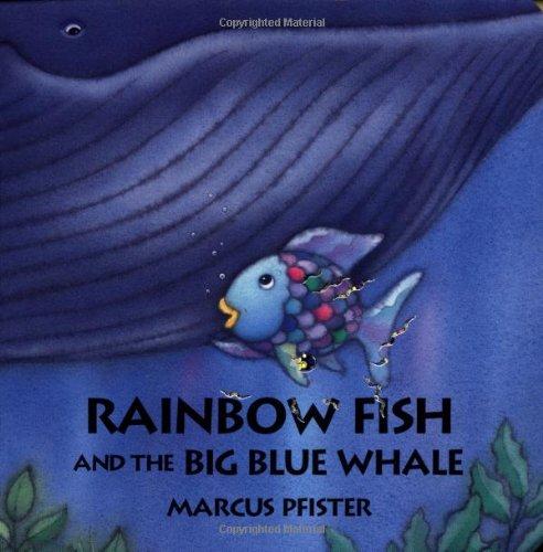 Rainbow Fish and the Big Blue Whale