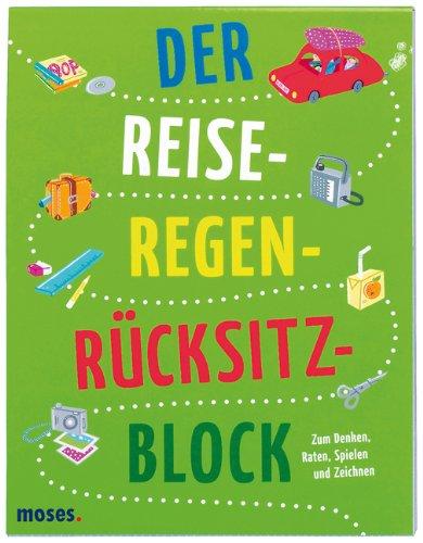 Der Reise-Regen-Rücksitzblock: zum Denken, Raten, Spielen und Zeichnen