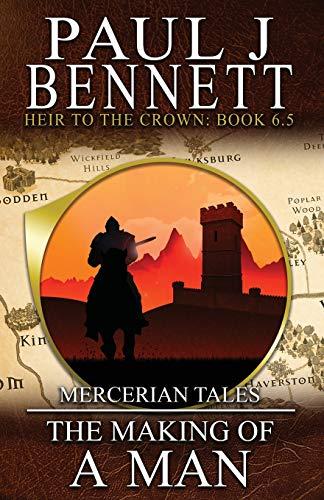 Mercerian Tales: The Making of a Man (Heir to the Crown)