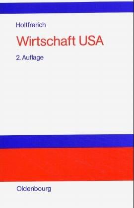 Wirtschaft USA: Strukturen, Institutionen und Prozesse