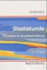 Staatskunde: Grundlagen für die politische Bildung