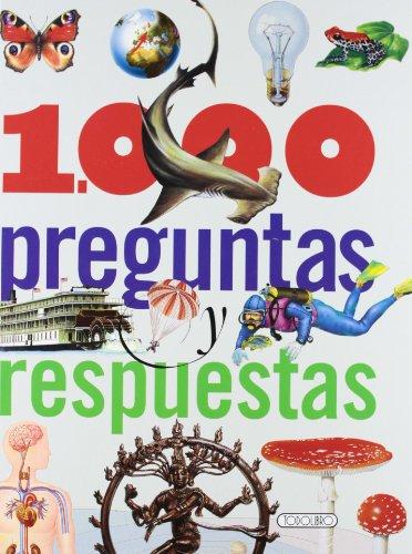 1000 preguntas y respuestas (Los porques de las cosas)