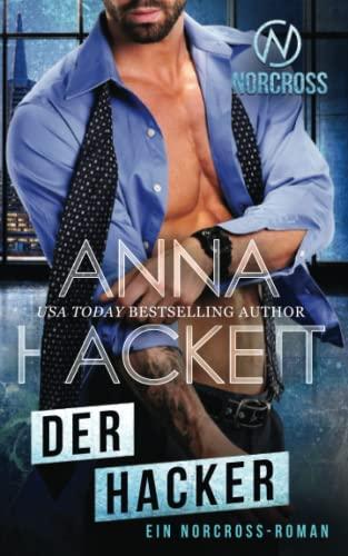 Der Hacker: Ein Norcross-Roman (Norcross Security, Band 5)