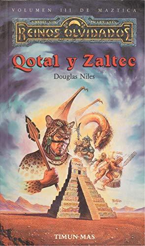 Qotal y zaltec volum.III (reinos olvidados)