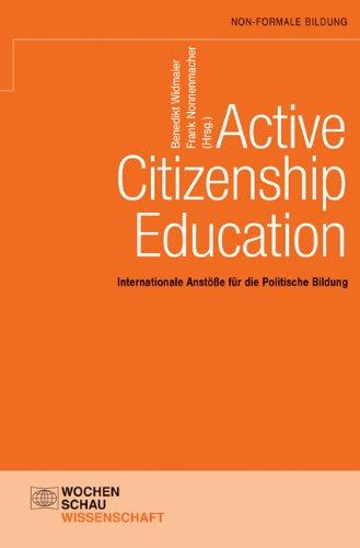 Active Citizenship Education: Internationale Anstöße für die Politische Bildung