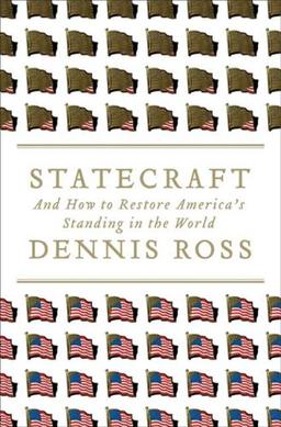 Statecraft: And How to Restore America's Standing in the World