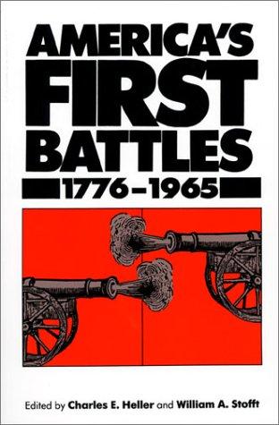 America's First Battles: 1776-1965 (Modern War Studies)