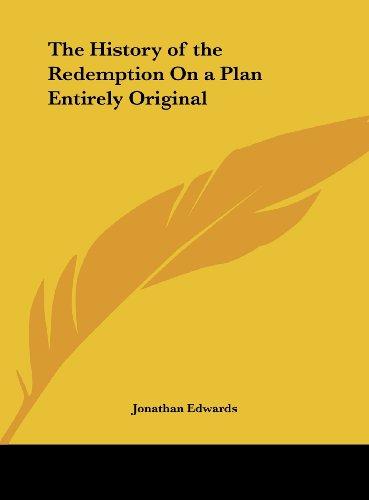 The History of the Redemption On a Plan Entirely Original