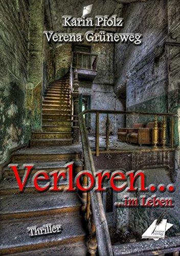 Verloren im Leben: Thriller