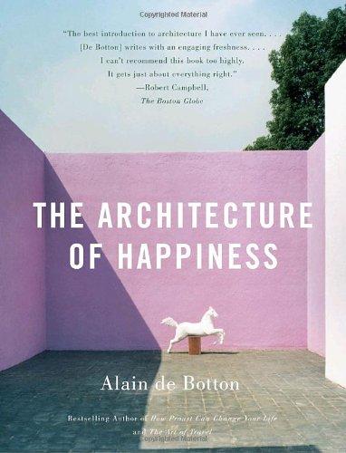 The Architecture of Happiness (Vintage)