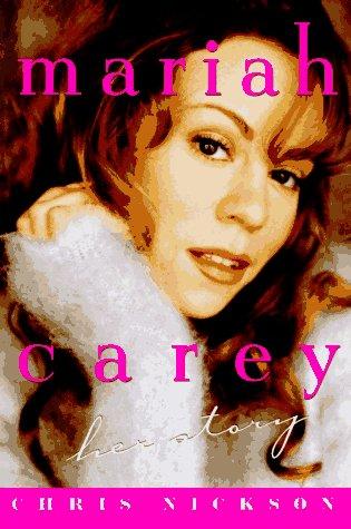 Mariah Carey: Her Story