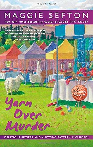 Yarn Over Murder (A Knitting Mystery, Band 12)