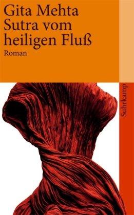 Sutra vom heiligen Fluß: Roman (suhrkamp taschenbuch)