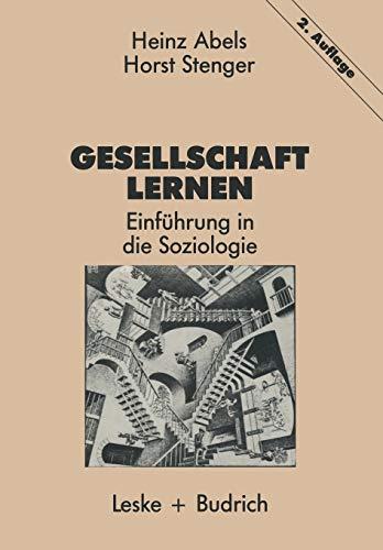 Gesellschaft Lernen: Einführung in die Soziologie (German Edition)