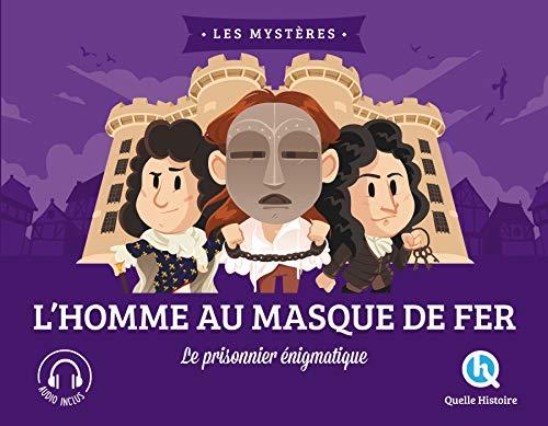 L'homme au masque de fer : le prisonnier énigmatique