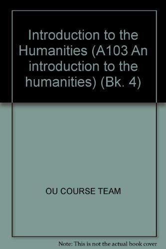 For Use with Block 6 (Bk. 4) (A103 An introduction to the humanities)