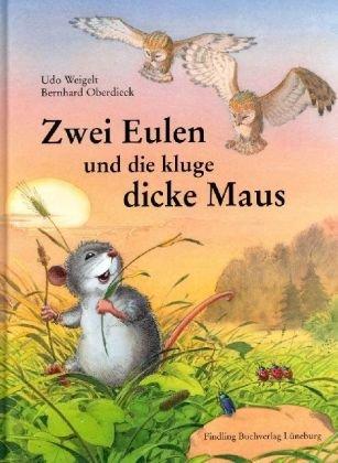 Zwei Eulen und die kluge dicke Maus