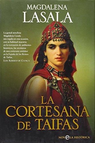 La cortesana de Taifas (Novela Historica(la Esfera))