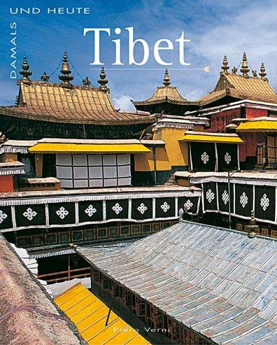 Damals und Heute  Tibet