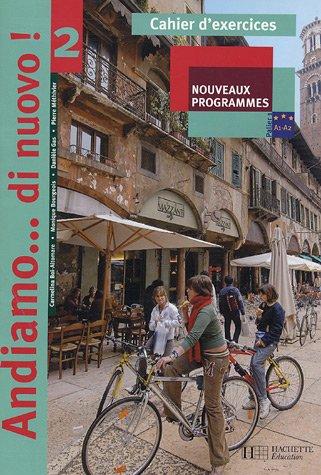 Andiamo... di nuovo ! 2 : nouveaux programmes, palier 1, A1-A2 : cahier d'exercices