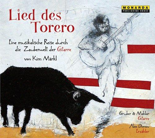 Lied des Torero - Eine musikalische Reise durch die Zauberwelt der Gitarre