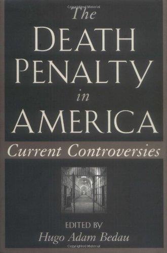 The Death Penalty in America: Current Controversies