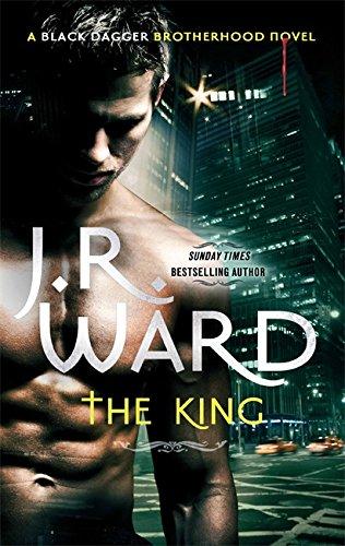 Black Dagger 12. The King (Black Dagger Brotherhood)