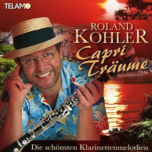 Capri Träume-die Schönsten Klarinettenmelodien