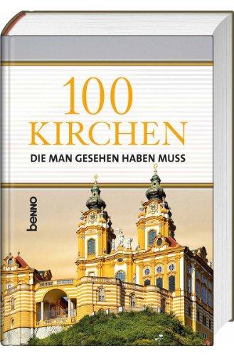 100 Kirchen die man gesehen haben muss