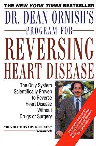 Dr. Dean Ornish's Program for Reversing Heart Disease