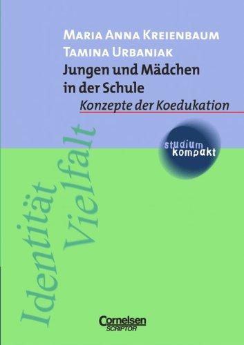 studium kompakt - Pädagogik: Jungen und Mädchen in der Schule: Konzepte der Koedukation. Studienbuch