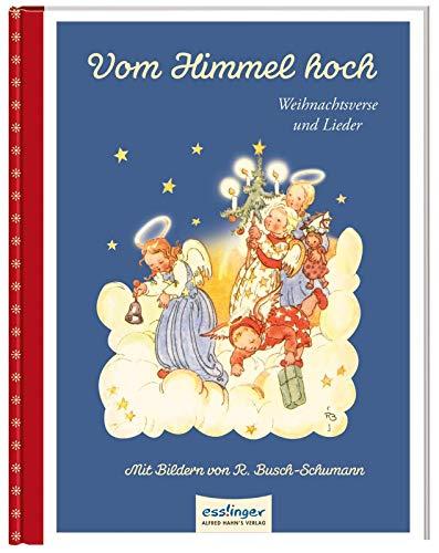 Vom Himmel hoch: Weihnachtsverse und Lieder