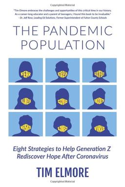 The Pandemic Population: Eight Strategies to Help Generation Z Rediscover Hope After Coronavirus