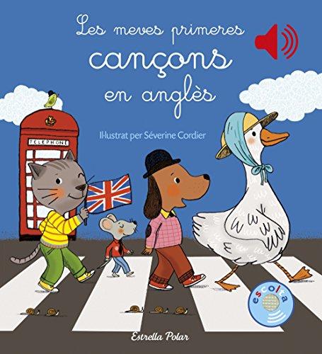 Les meves primeres cançons en anglès (Llibres de sons)